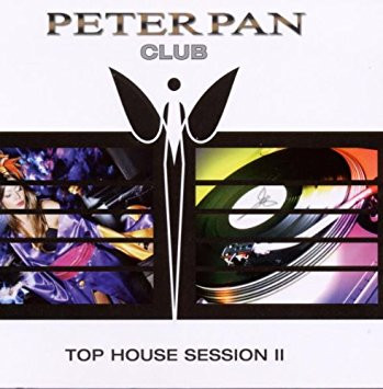 Peter Pan Club - Top House Session II