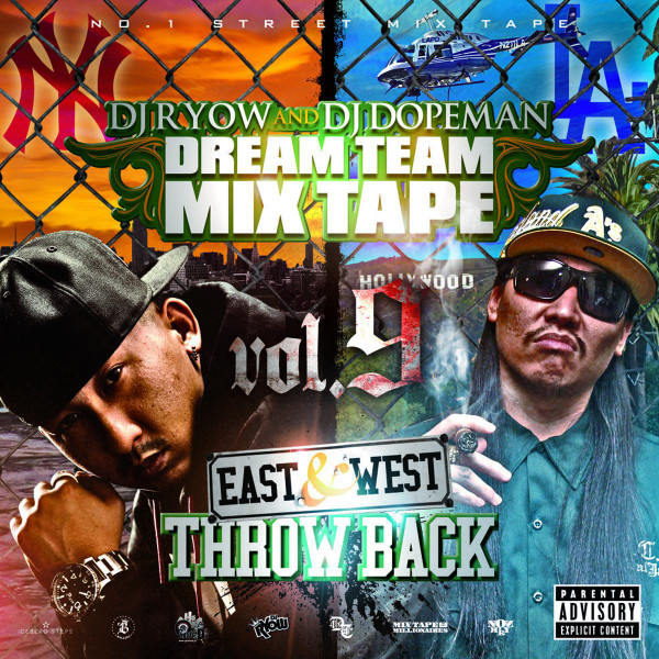 Dream Team Mixtape Vol.9 (East & West Throw Back)