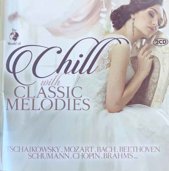 The World Of Chill With Classic Melodies