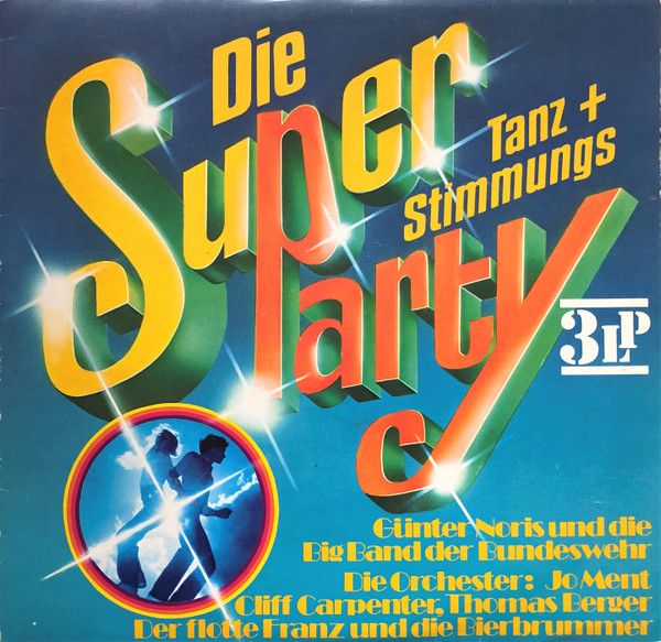 Die Super Tanz + Stimmungs Party