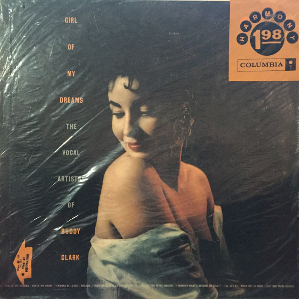 Girl Of My Dreams: The Vocal Artistry Of Buddy Clark