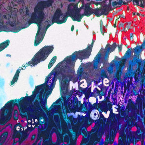 Make You Move EP