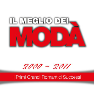 Il Meglio Dei Modà 2000-2011