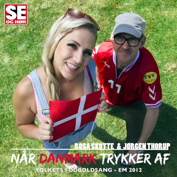 Når Danmark Trykker Af - Folkets Fodboldsang - EM 2012