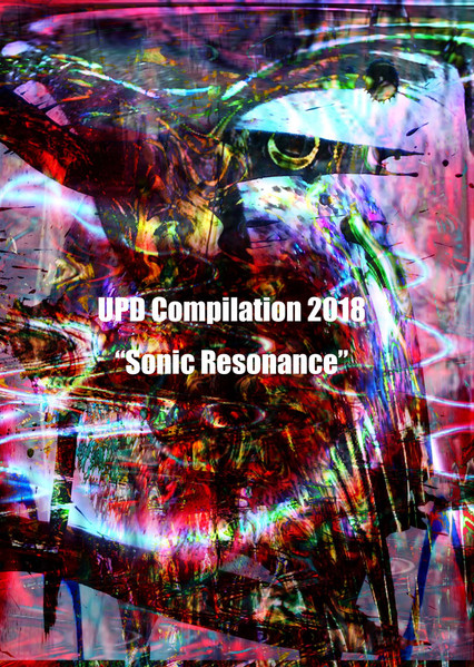 UPD Compilation 2018 "Sonic Resonance"