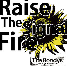 Raise The Signal Fire