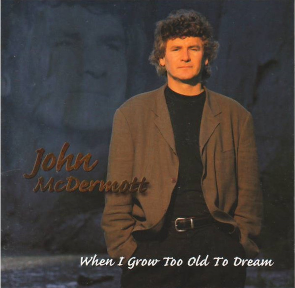 When I Grow Too Old To Dream