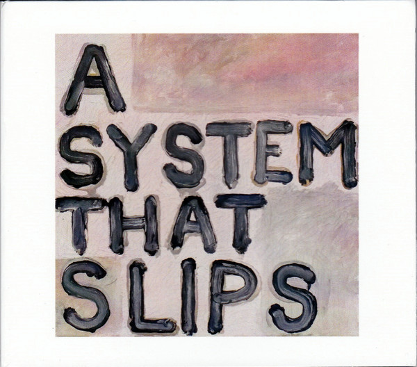 A System That Slips