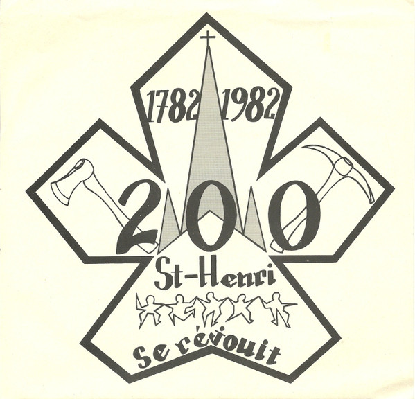 1782-1982 200 St-Henri Se Réjouit