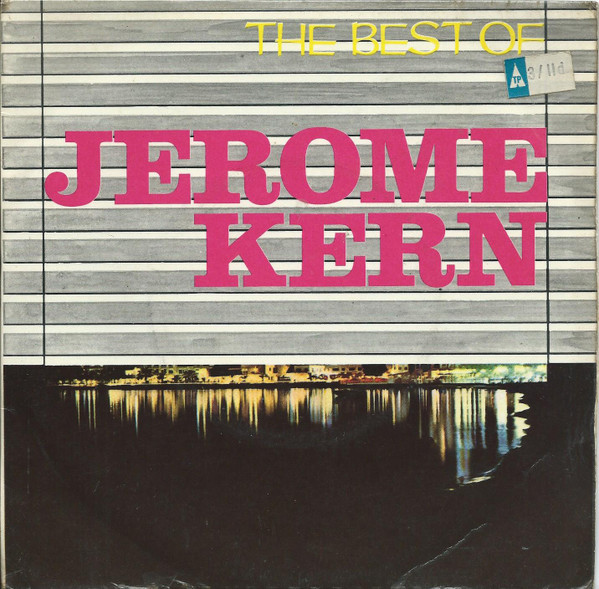 The Best Of Jerome Kern