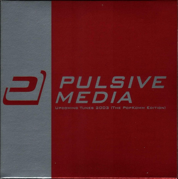 Pulsive Media - Upcoming Tunes 2003 (The PopKomm Edition)