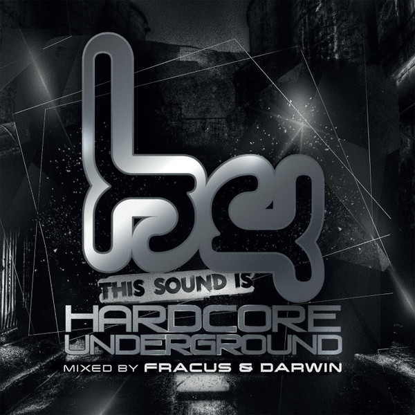 This Sound Is Hardcore Underground