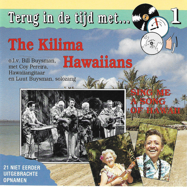 Terug In De Tijd Met... The Kilima Hawaiians (Sing Me A Song Of Hawaii)