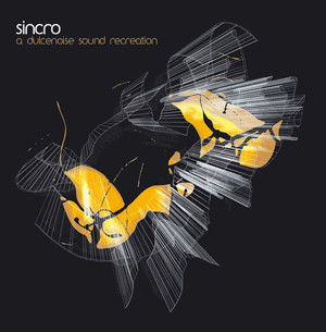 SINCRO A Dulcenoise Sound Recreation