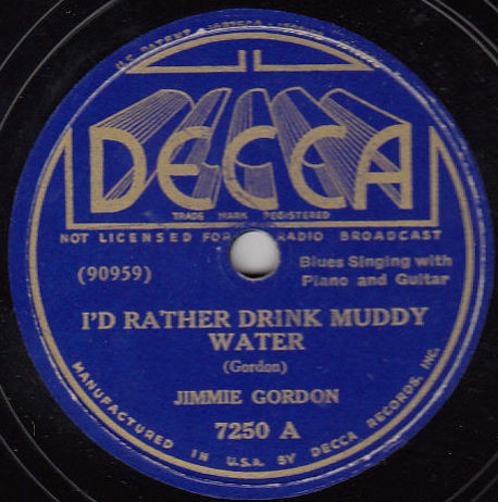 I'd Rather Drink Muddy Water / Mother Blues