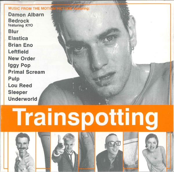 Trainspotting (Music From The Motion Picture)