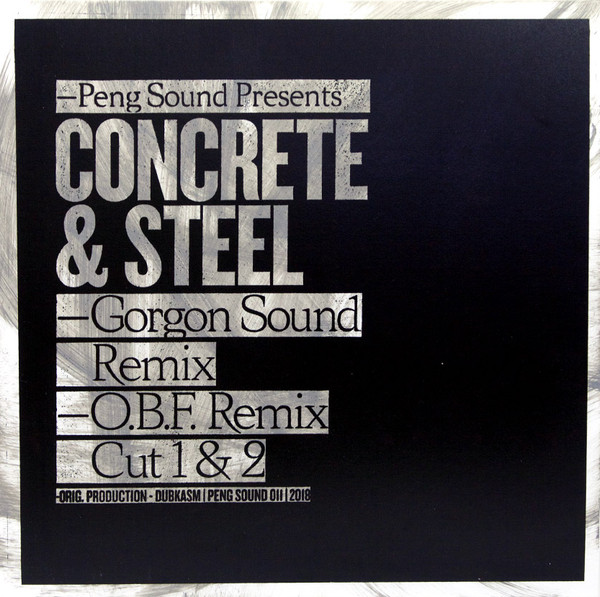 Peng Sound ‎Presents Concrete & Steel - Gorgon Sound Remix - O.B.F. Remix Cut 1 & 2