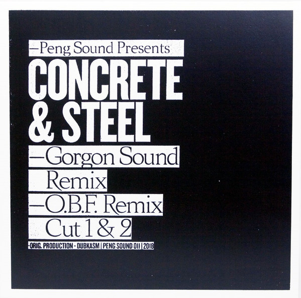 Peng Sound ‎Presents Concrete & Steel - Gorgon Sound Remix - O.B.F. Remix Cut 1 & 2
