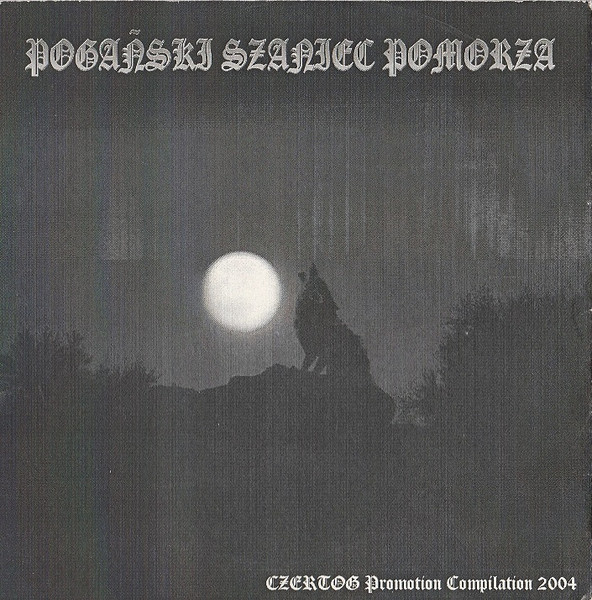 Pogański Szaniec Pomorza - Czertog Promotion Compilation 2004