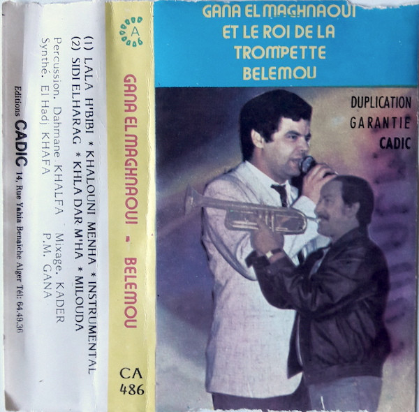 Gana El Maghnaoui Et Le Roi De La Trompette Belemou