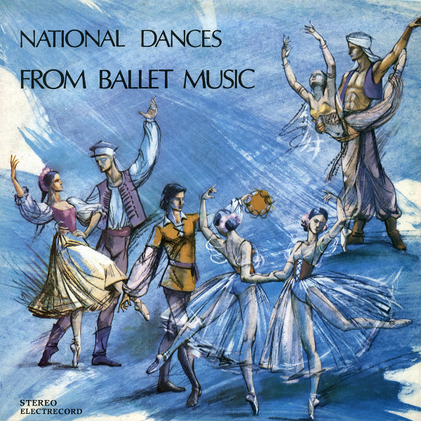National Dances From Ballet Music = Dansurile Popoarelor In Muzica De Balet
