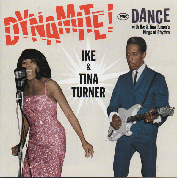 Dynamite! Plus Dance (With Ike & Tina Turner's Kings Of Rhythm)