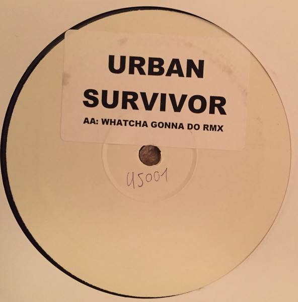 Urban Survivor / Whatcha Gonna Do (Remix)
