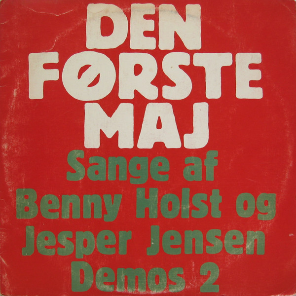Den Første Maj (Sange Af Benny Holst Og Jesper Jensen)