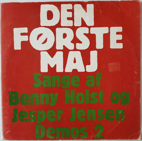 Den Første Maj (Sange Af Benny Holst Og Jesper Jensen)