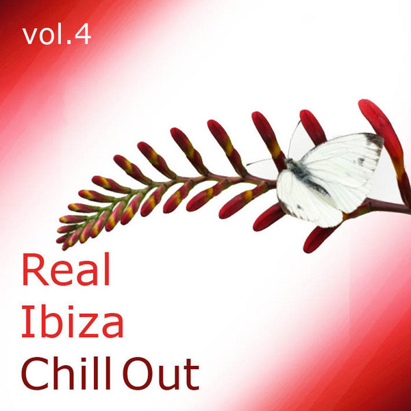 Real Ibiza Chill Out, Vol. 4