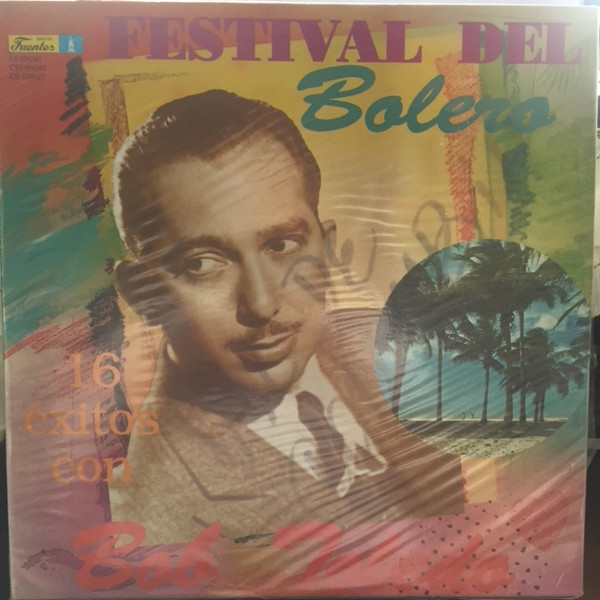 Festival Del Bolero (16 Exitos Con Bob Toledo)
