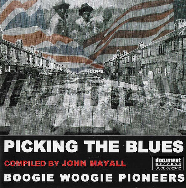 Picking The Blues - Boogie Woogie Pioneers