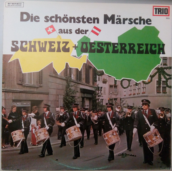 Die Schönsten Märsche Aus Der Schweiz Und Oesterreich