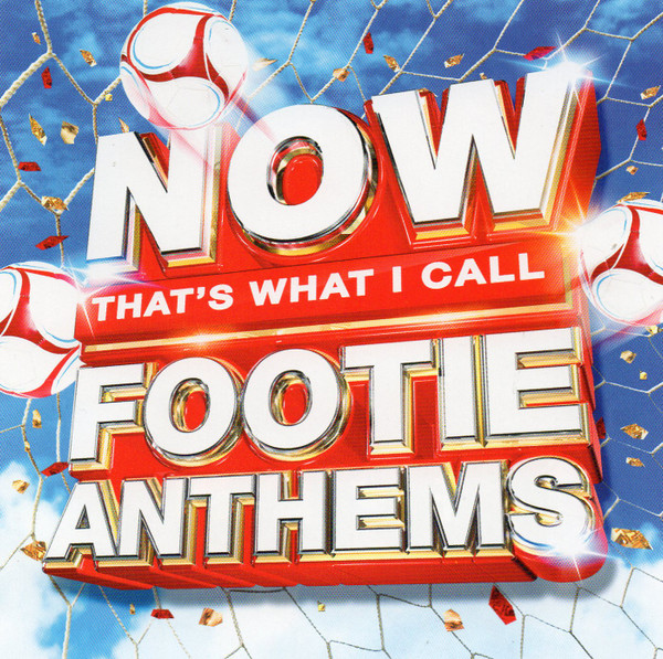 Now That's What I Call Footie Anthems