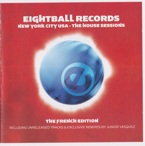 Eightball Records The French Edition - New York City Usa - The House Sessions