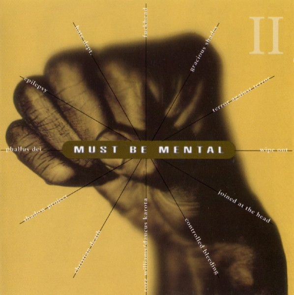 Must Be Mental (Volume II)