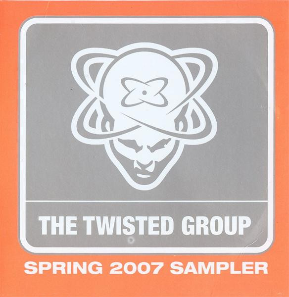 The Twisted Group Spring 2007 Sampler