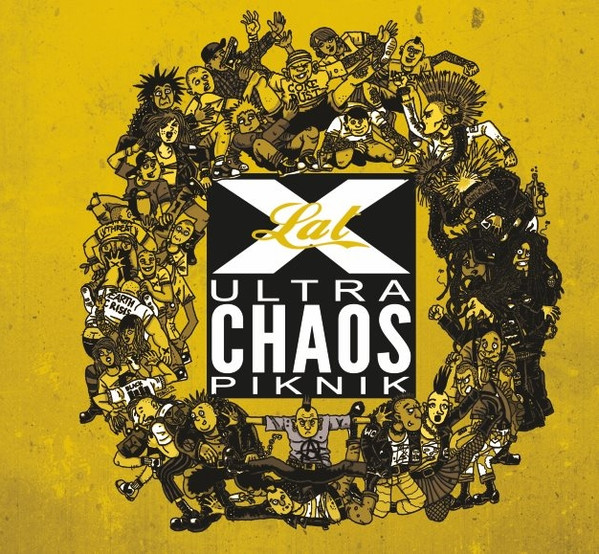 X Lat Ultra Chaos Piknik