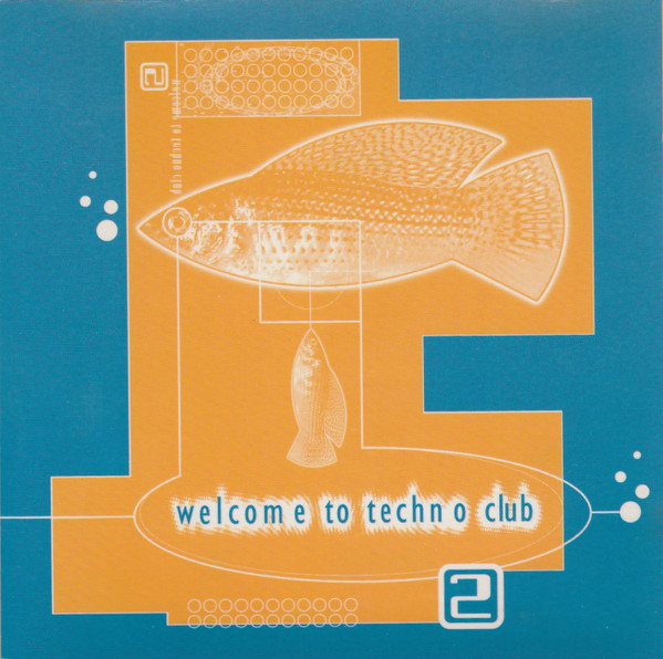 Welcome To Techno Club 2