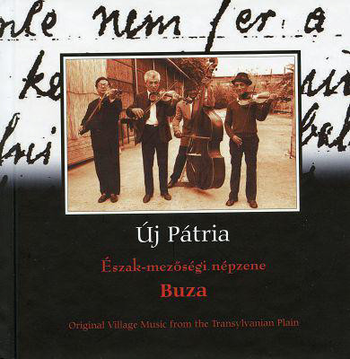 Buza - Észak-Mezőségi Népzene (Original Village Music From The Transylvanian Plain)