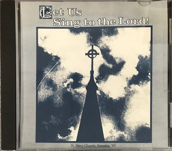 Let Us Sing To The Lord!