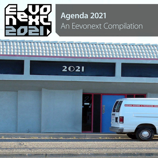  Agenda 2021 - An Eevonext Compilation