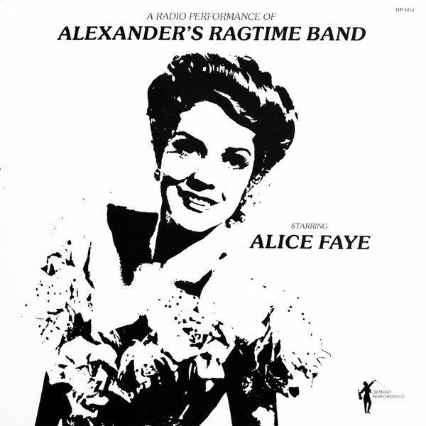 Alexander's Ragtime Band: A Radio Performance
