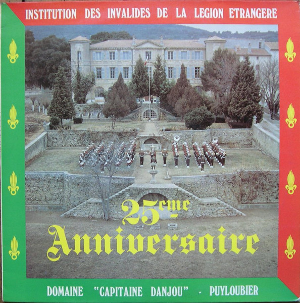 Dix Marches De La Légion - Institution Des Invalides De La Légion Étrangère (25ème Anniversaire)