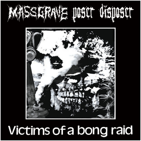 Victims Of A Bong Raid