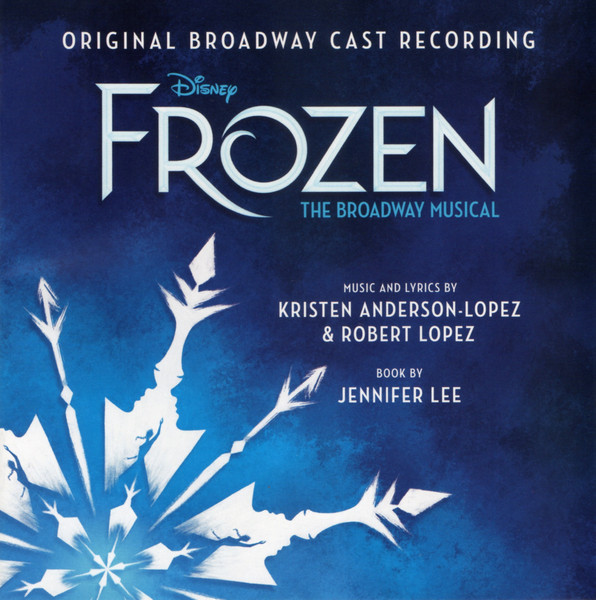 Frozen: The Broadway Musical (Original Broadway Cast Recording)