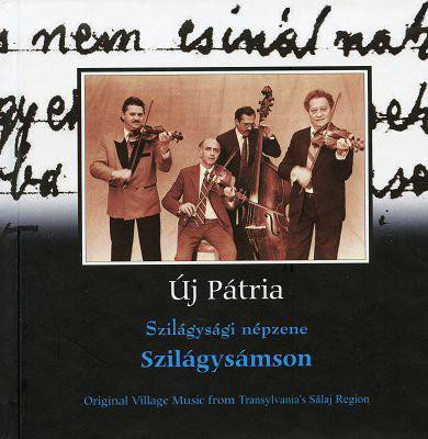 Szilágysámson - Szilágysági Népzene (Original Village Music From The Transylvanian's Sălaj Region)
