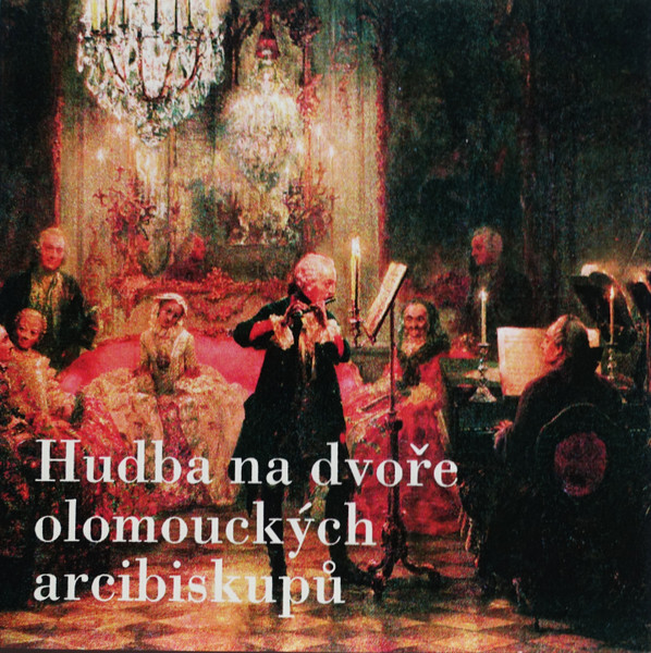 Hudba Na Dvoře Olomouckých Arcibiskupů