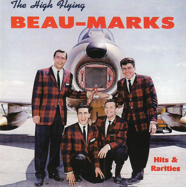 The High Flying Beau-Marks Hits & Rarities