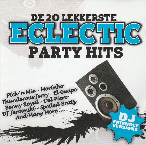 De 20 Lekkerste Eclectic Party Hits
